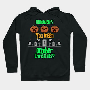 October Christmas Hoodie